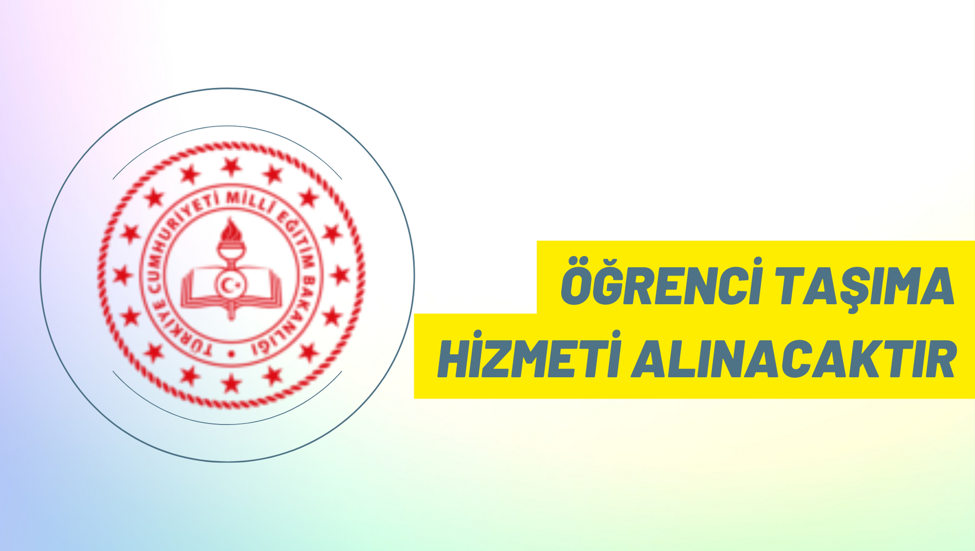 Öğrenci taşıma hizmeti alınacaktır