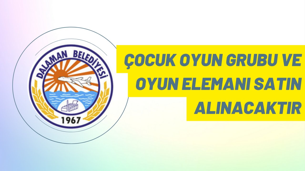 Çocuk oyun grubu ve oyun elemanı satın alınacaktır