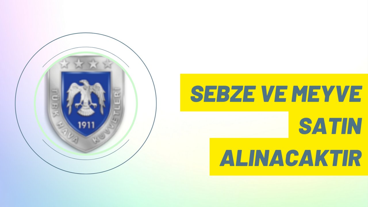 Sebze ve meyve satın alınacaktır