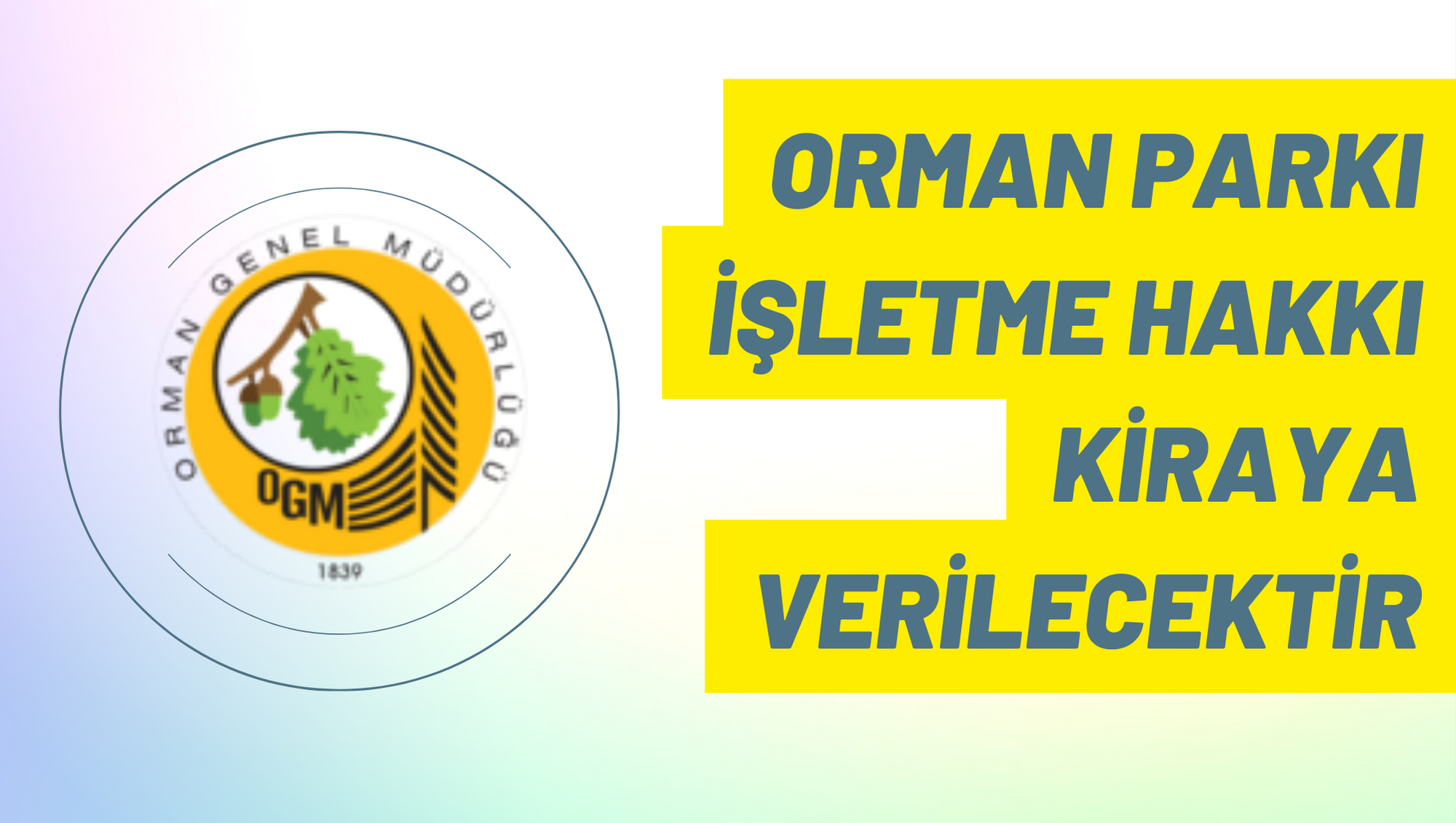 Orman parkı işletme hakkı kiraya verilecektir