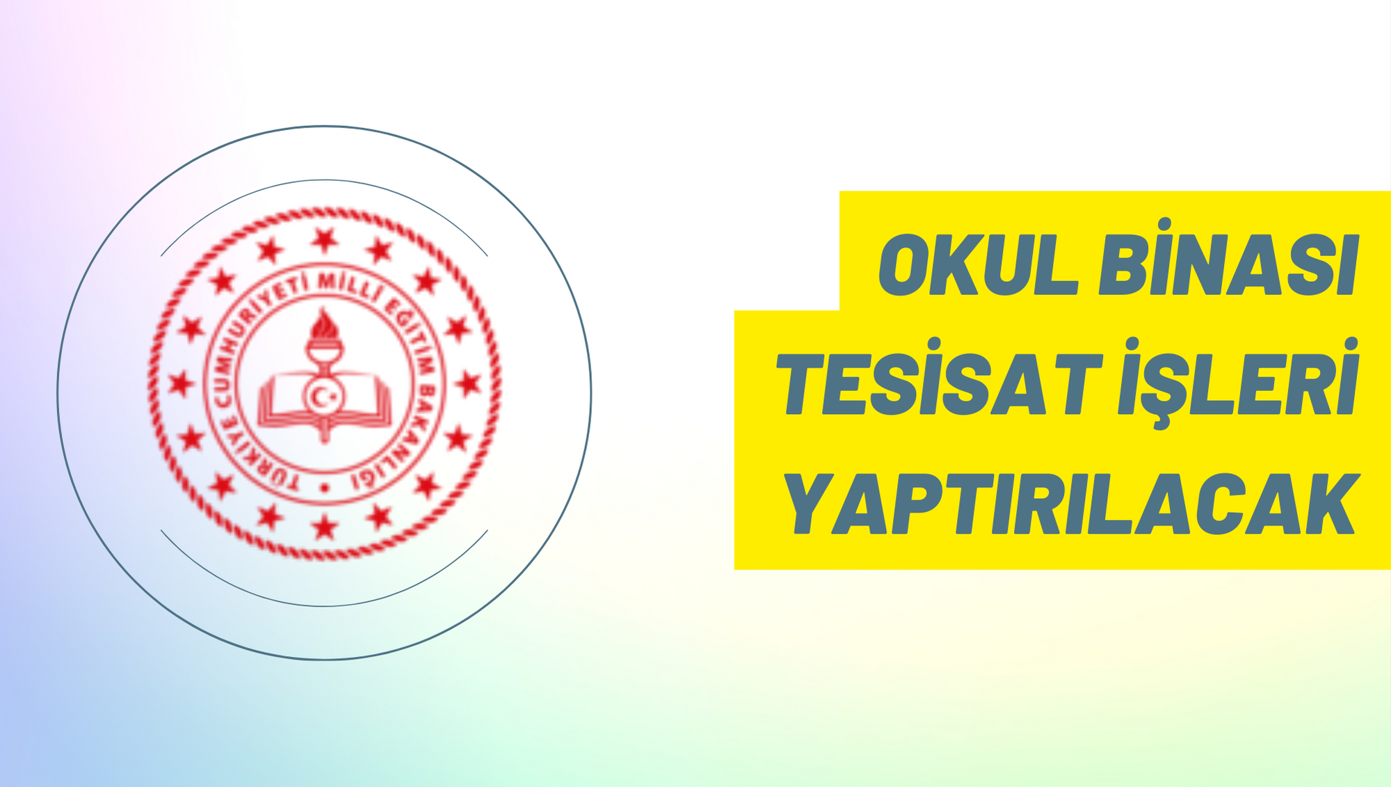 Okul binası tesisat işleri yaptırılacak