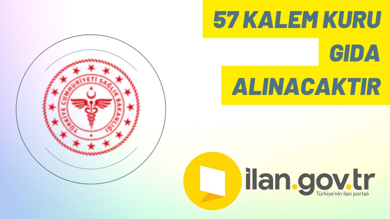 57 Kalem Kuru Gıda Alınacaktır