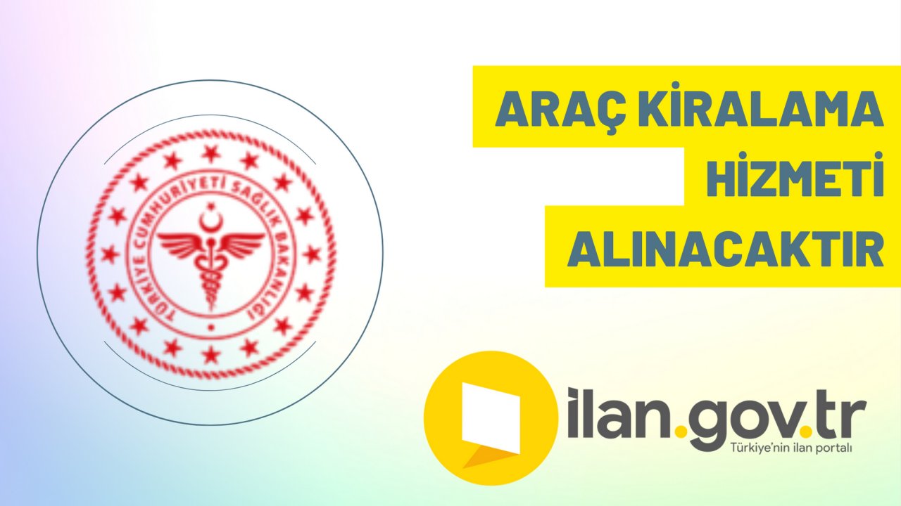 Araç kiralama hizmeti alınacaktır