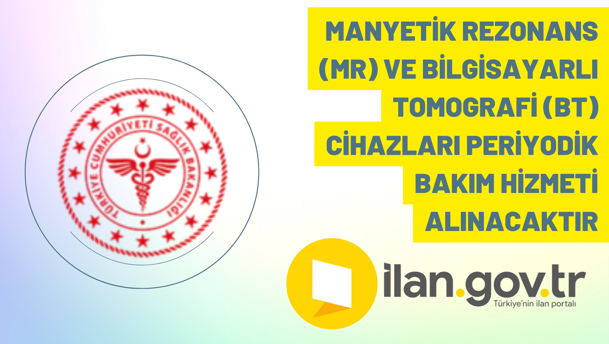 Manyetik rezonans (MR) ve bilgisayarlı tomografi (BT) cihazları periyodik bakım hizmeti alınacaktır