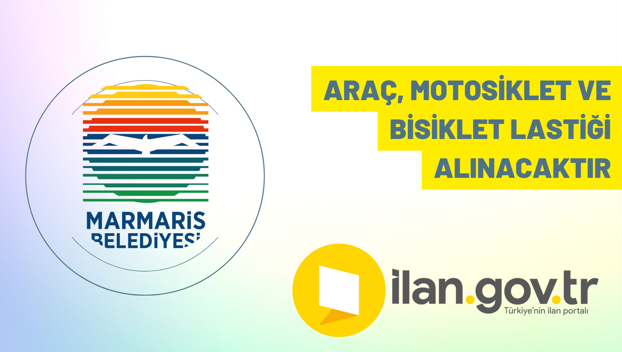 Araç, motosiklet ve bisiklet lastiği alınacaktır