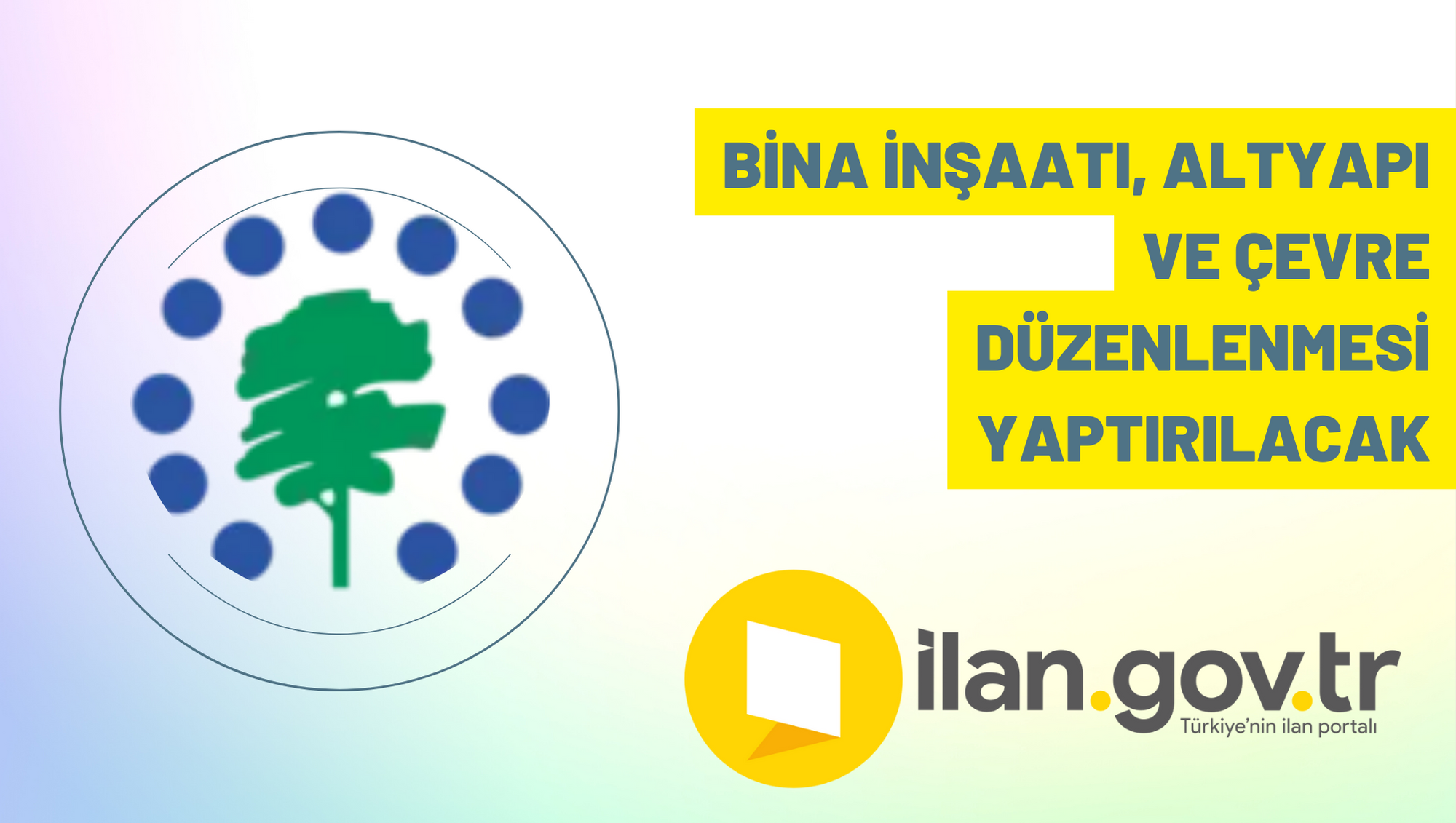 Bina inşaatı, altyapı ve çevre düzenlenmesi yaptırılacak