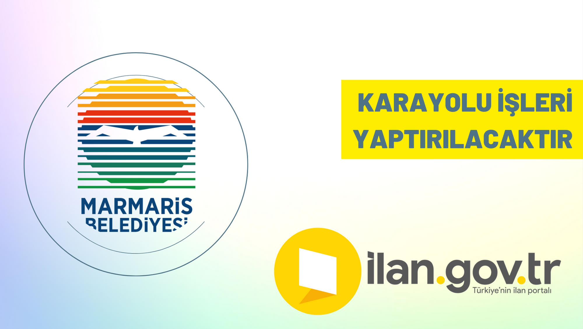 Karayolu işleri yaptırılacaktır