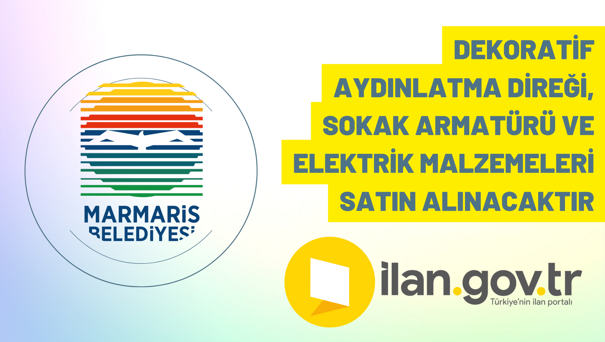 Dekoratif aydınlatma direği, sokak armatürü ve elektrik malzemeleri satın alınacaktır