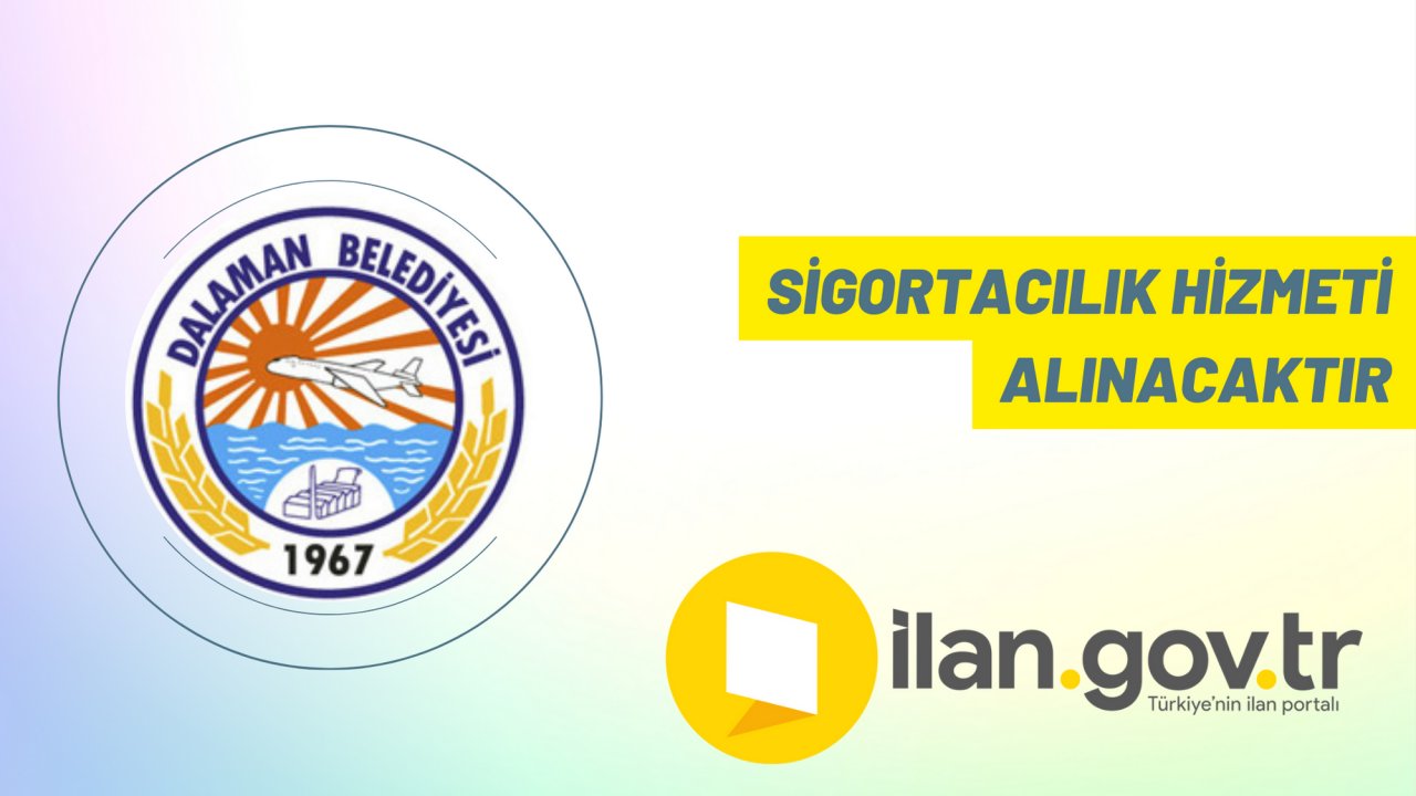 Sigortacılık hizmeti alınacaktır