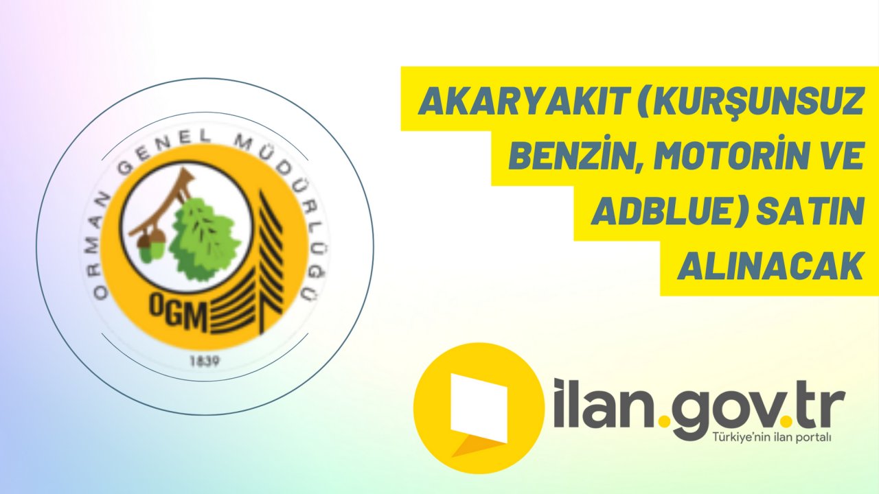 Akaryakıt (kurşunsuz benzin, motorin ve adblue) satın alınacak