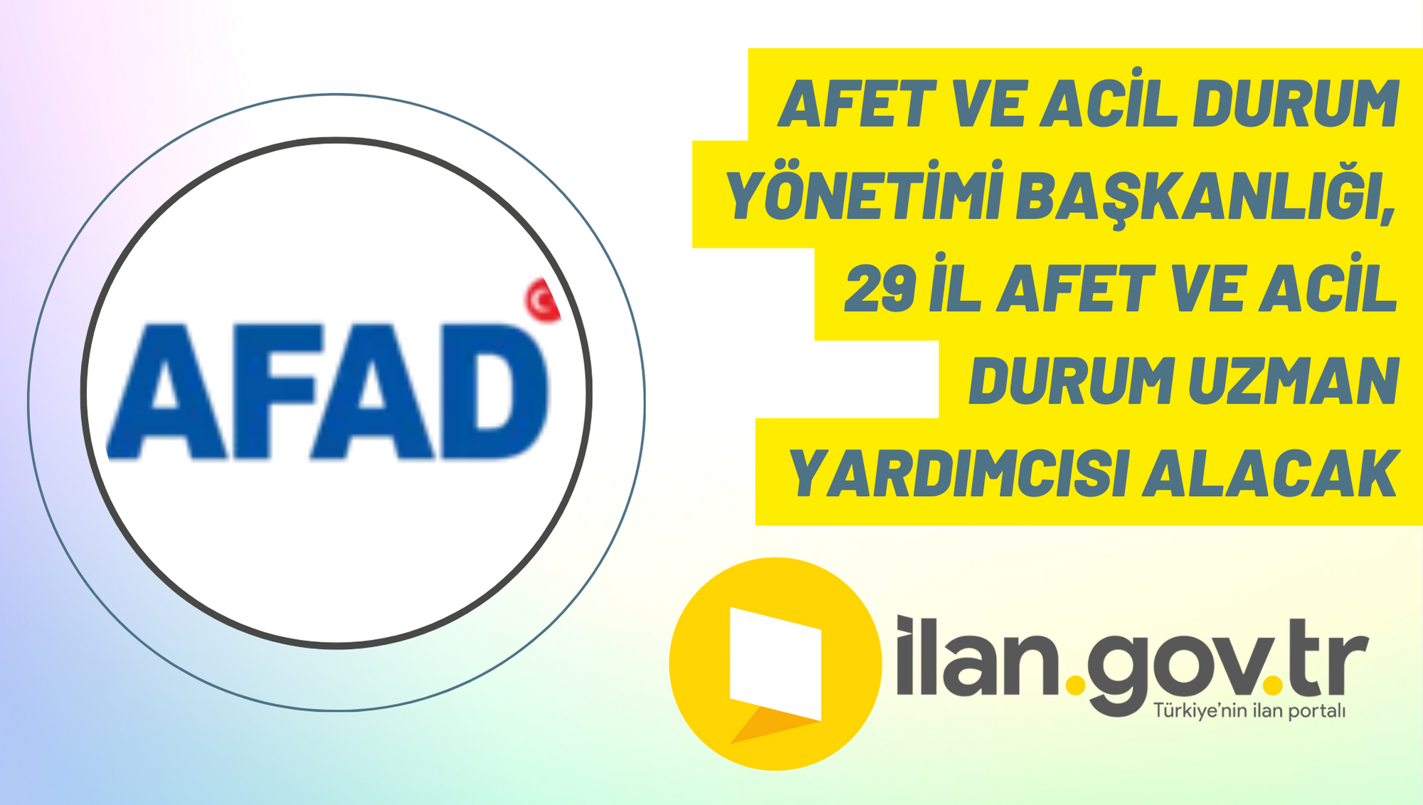 Afet ve Acil Durum Yönetimi Başkanlığı, 29 İl Afet ve Acil Durum Uzman Yardımcısı alacak