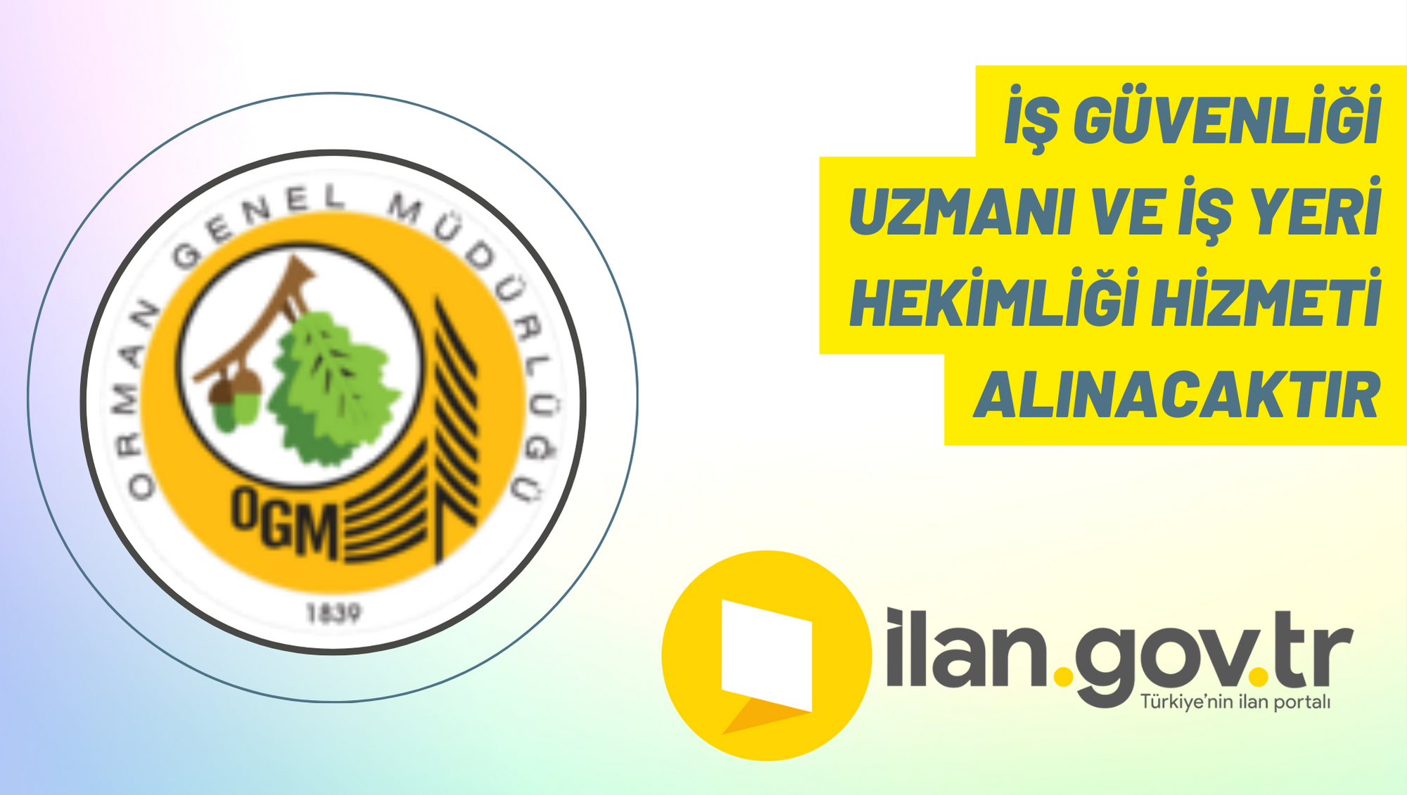 İş güvenliği uzmanı ve iş yeri hekimliği hizmeti alınacaktır