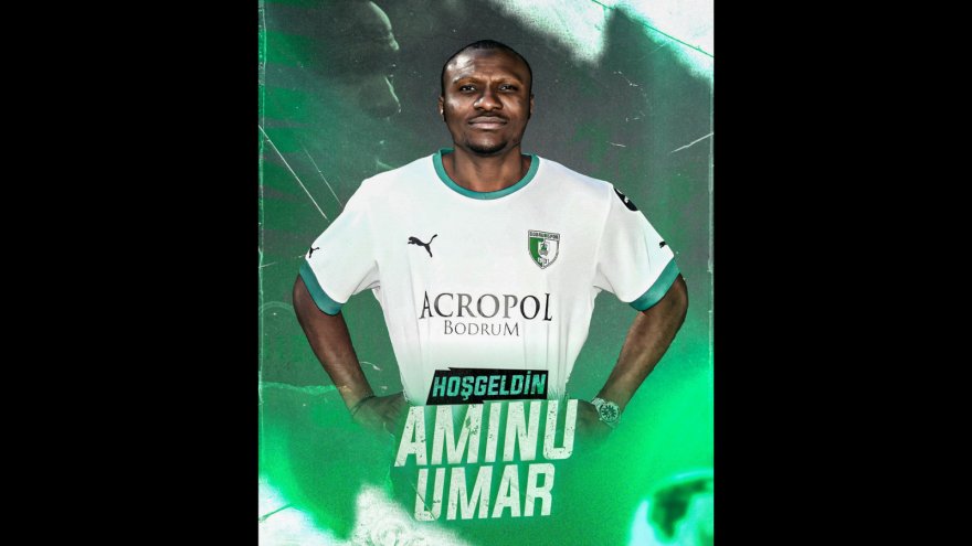 Bodrumspor, Nijeryalı futbolcu Aminu Umar'ı kiraladı