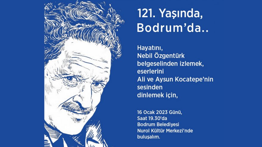 NÂZIM HİKMET BODRUM’DA ANILACAK