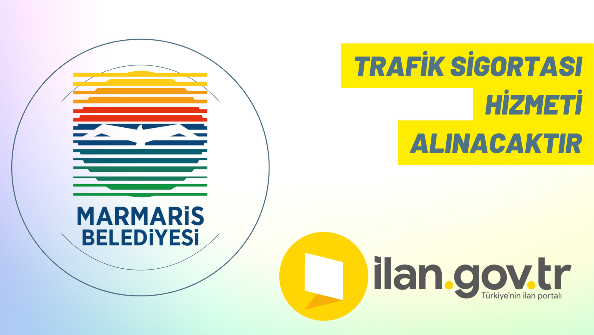 Trafik sigortası hizmeti alınacaktır