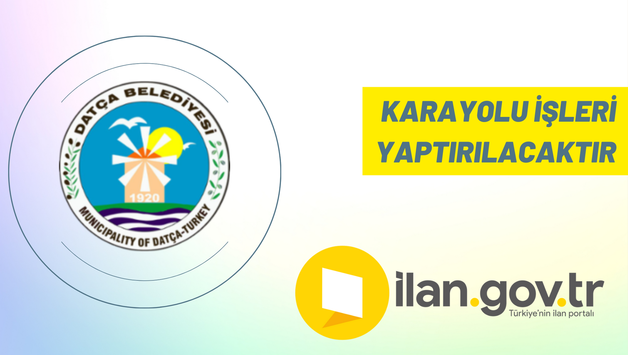 Karayolu işleri yaptırılacaktır