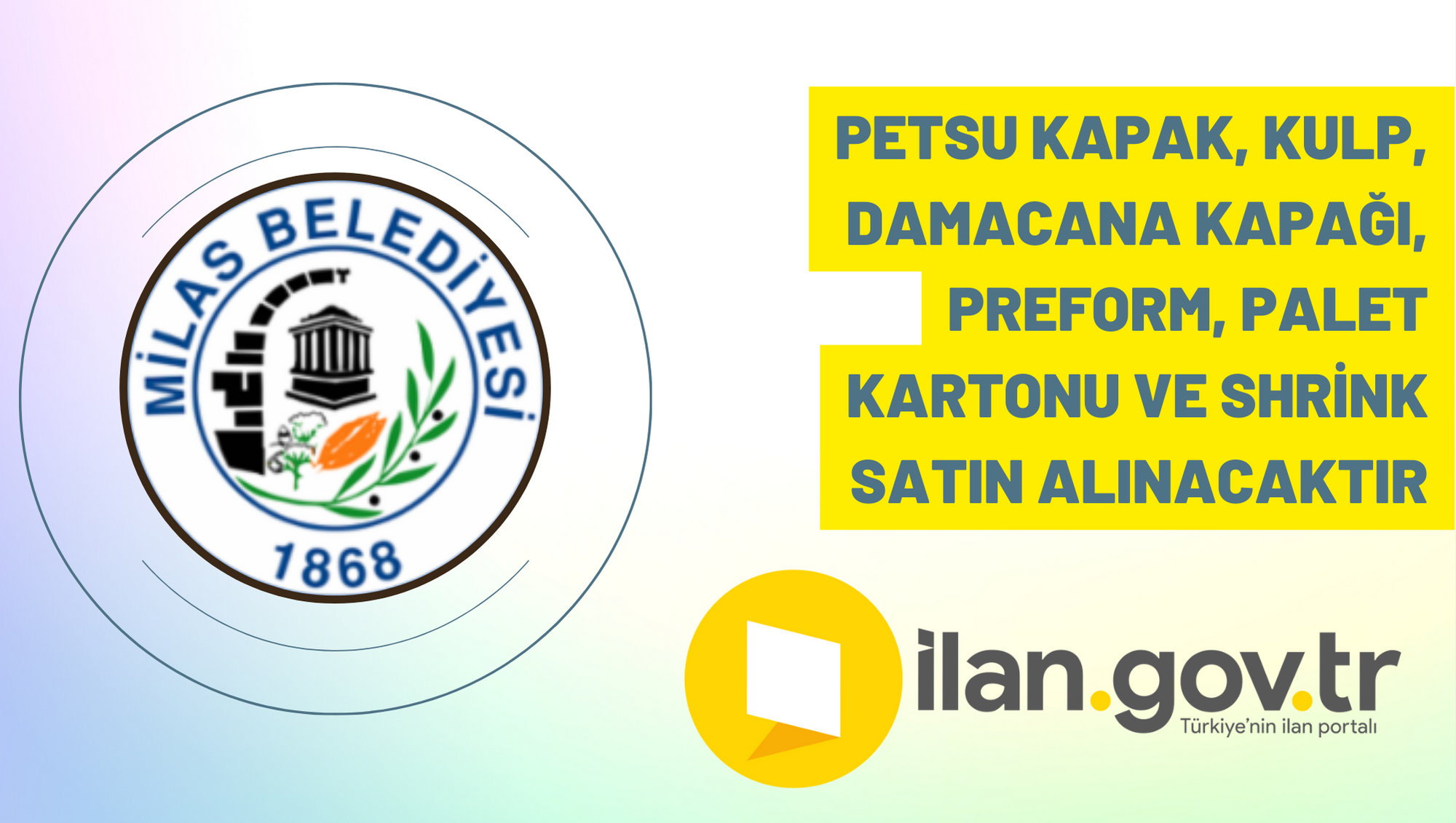 Petsu kapak, kulp, damacana kapağı, preform, palet kartonu ve shrink satın alınacaktır