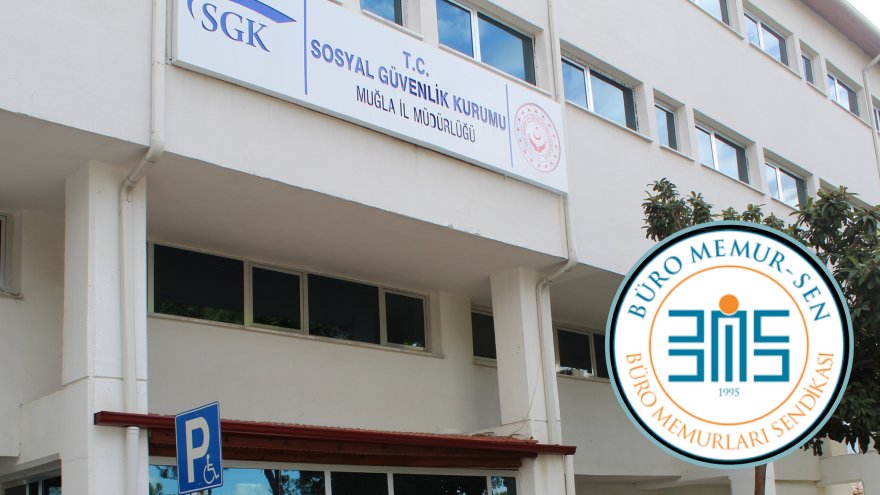 MUĞLA’DA SGK ÇALIŞANLARI İŞ BIRAKTI