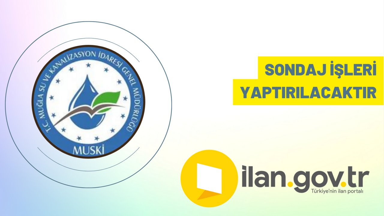 Sondaj işleri yaptırılacaktır