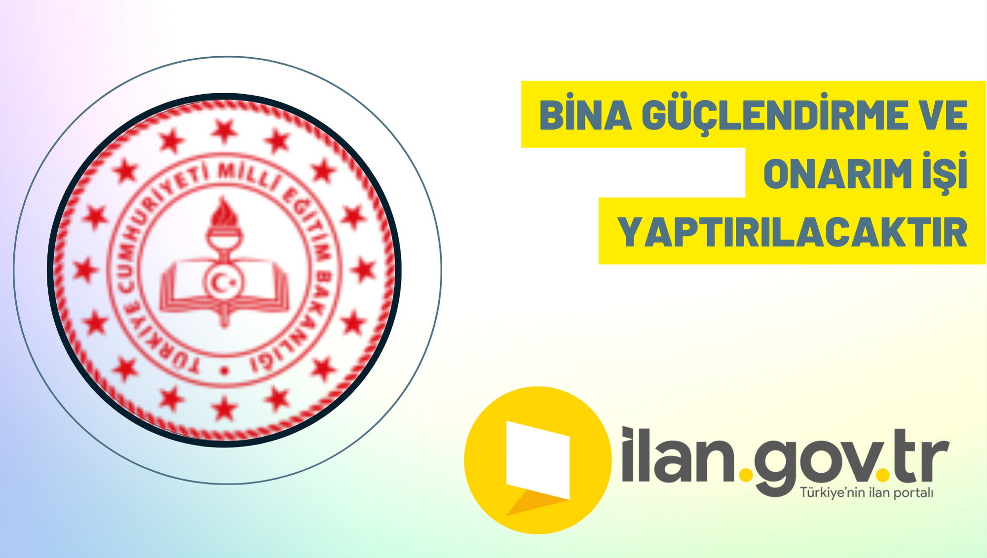 Bina güçlendirme ve onarım işi yaptırılacaktır
