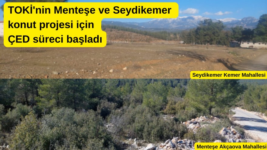 TOKİ'nin Menteşe ve Seydikemer konut projesi için ÇED süreci başladı