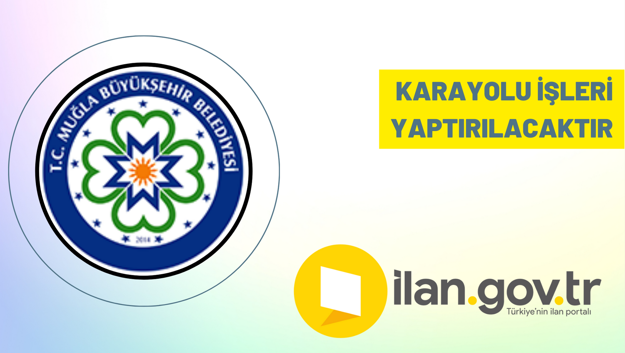 Karayolu işleri yaptırılacaktır