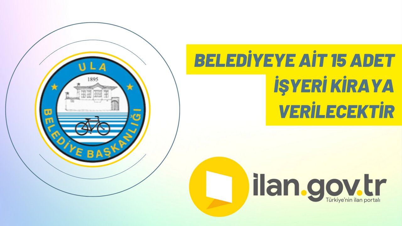 Belediyeye ait 15 adet işyeri kiraya verilecektir