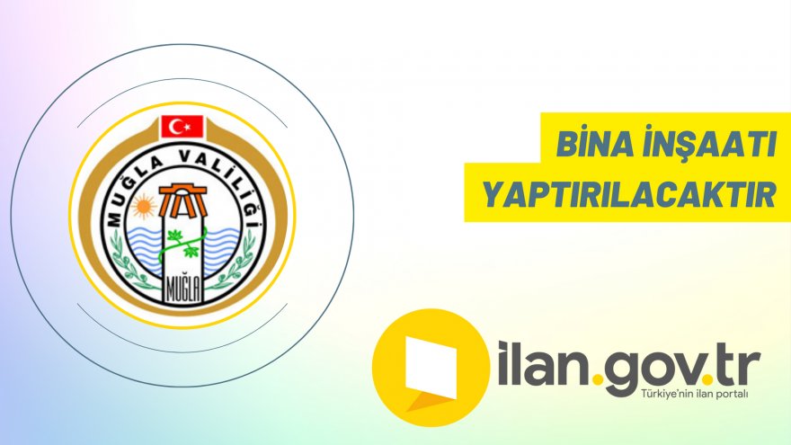 Bina inşaatı yaptırılacaktır