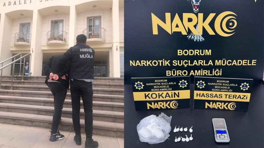 Bodrum'da uyuşturucu operasyonunda yakalanan zanlı tutuklandı