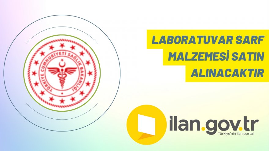 Laboratuvar sarf malzemesi satın alınacaktır