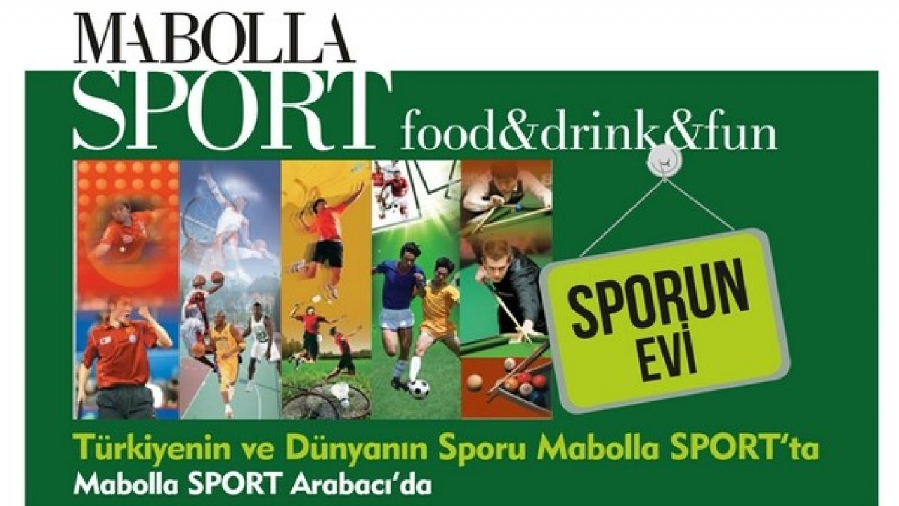 Türkiye'nin ve Dünyanın sporu Mabolla Sport'ta