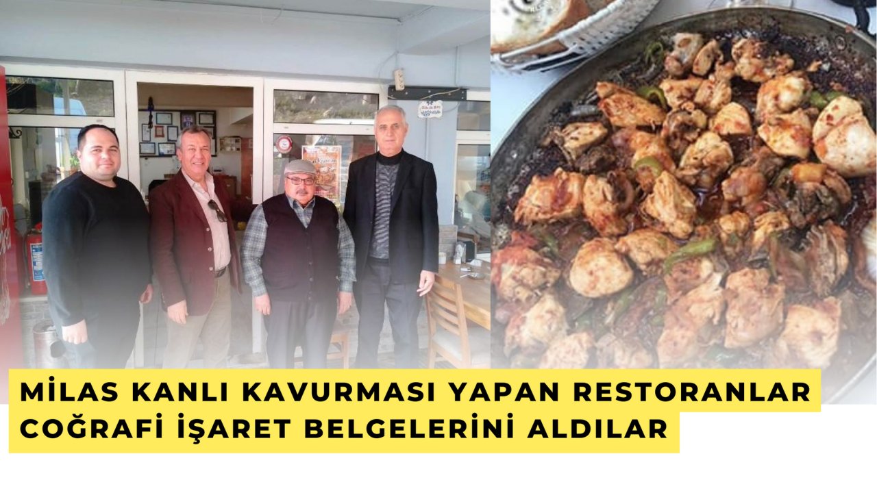 Milas Kanlı Kavurması yapan restoranlar coğrafi işaret belgelerini aldılar
