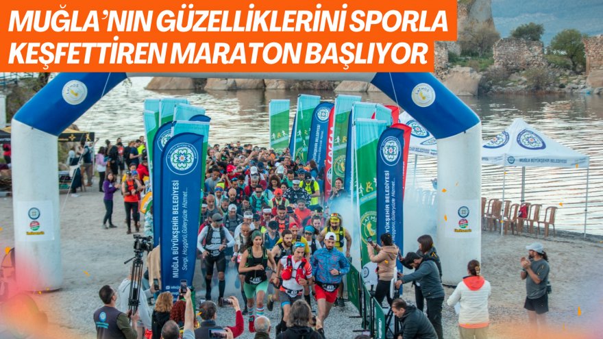 Muğla’nın Güzelliklerini Sporla Keşfettiren Maraton Başlıyor