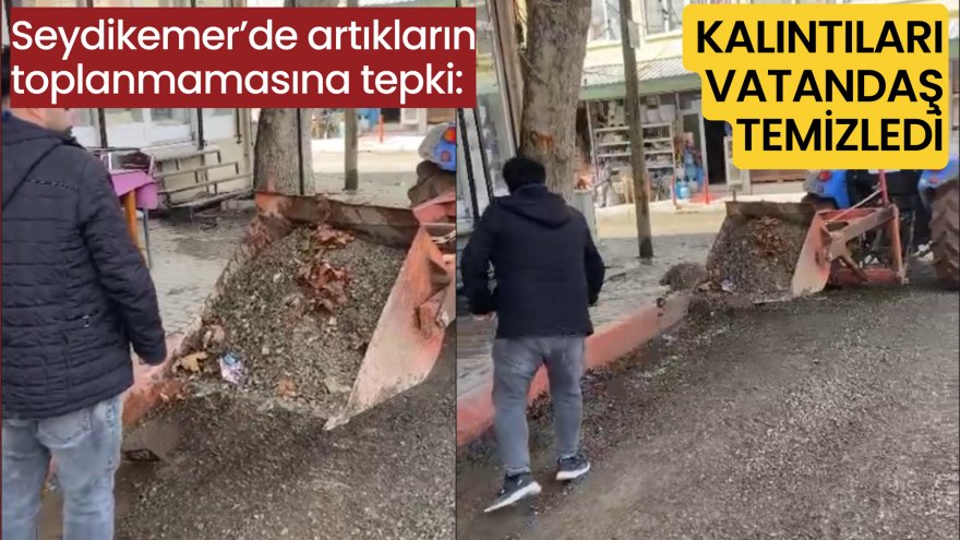 Seydikemer’de artıkların toplanmamasına tepki: Kalıntıları vatandaş temizledi