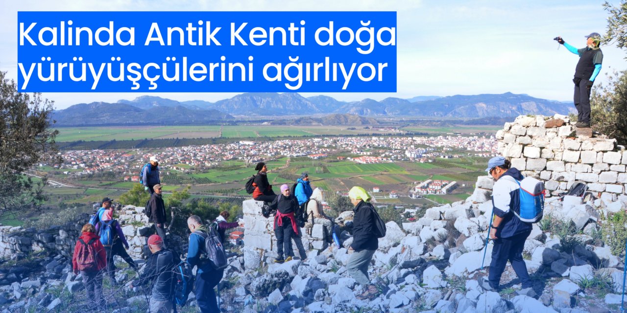 Kalinda Antik Kenti doğa yürüyüşçülerini ağırlıyor