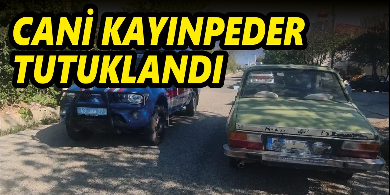 CANİ KAYINPEDER TUTUKLANDI