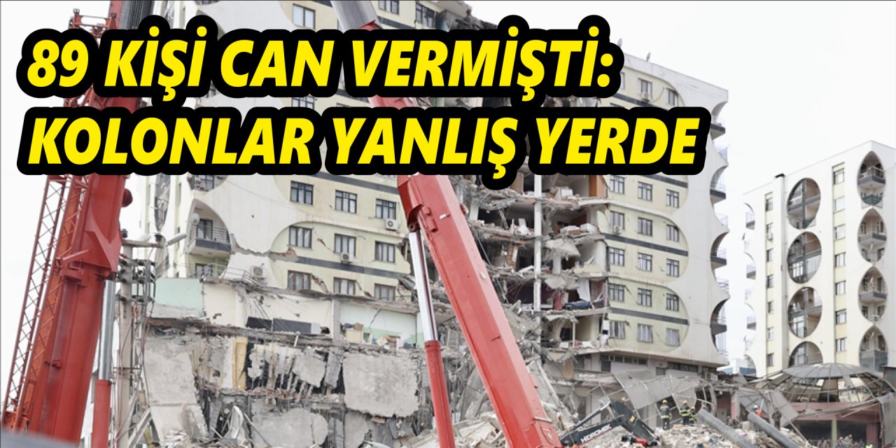 89 kişi can vermişti: Kolonlar yanlış yerde