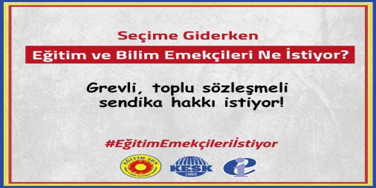 EĞİTİM SEN'DEN YENİ HÜKÜMETE TALEPLER