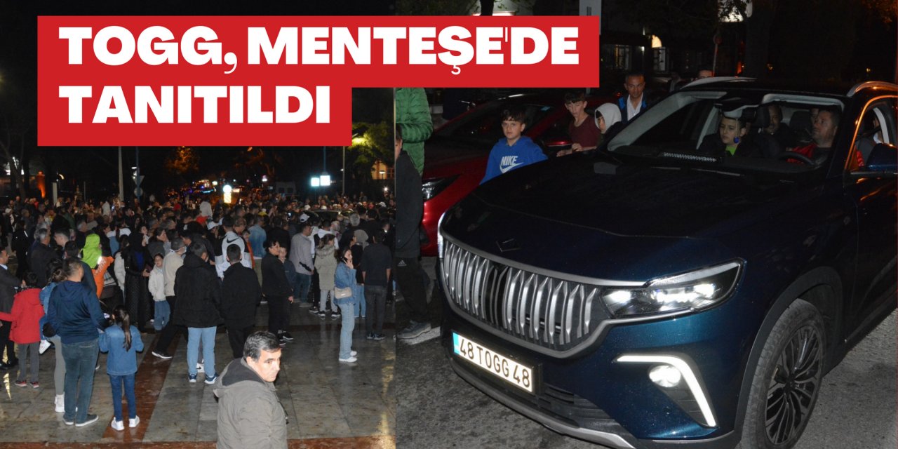 TOGG, MENTEŞE'DE TANITILDI