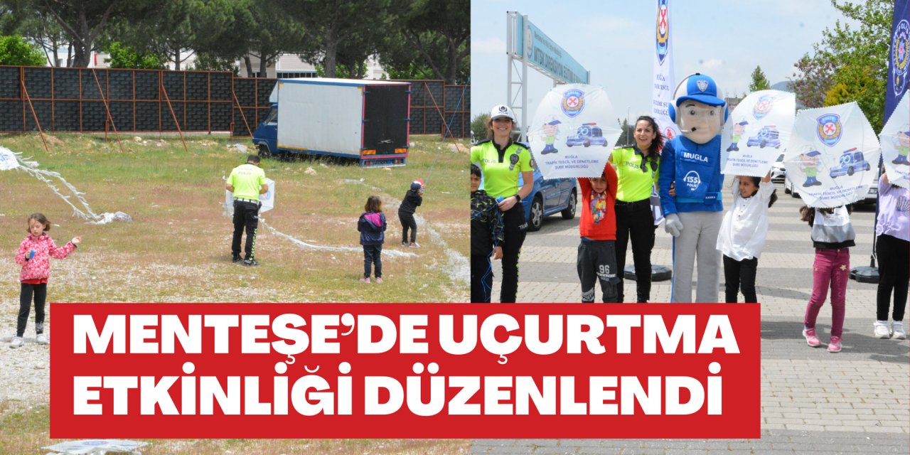 MENTEŞE’DE UÇURTMA ETKİNLİĞİ DÜZENLENDİ
