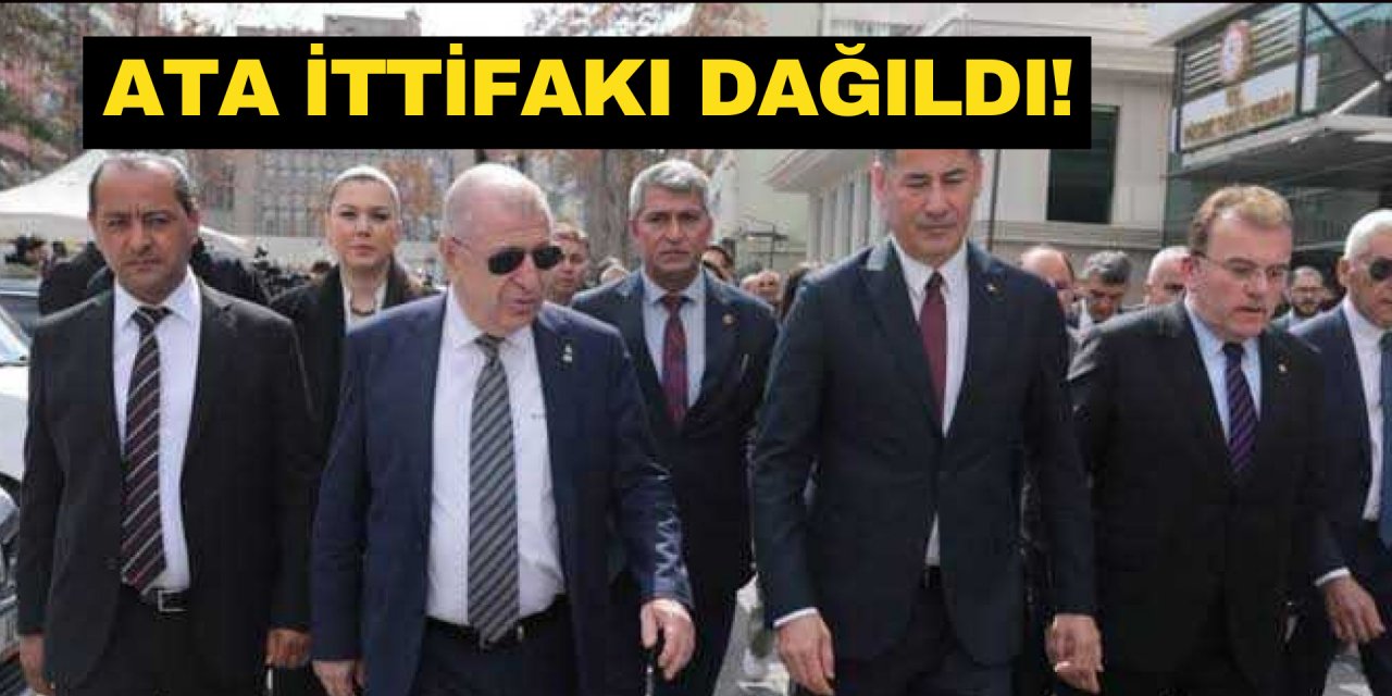 ATA İTTİFAKI DAĞILDI!