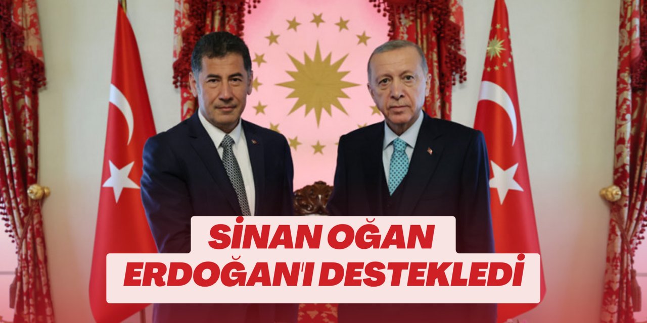 SON DAKİKA\\SİNAN OĞAN, ERDOĞAN'I DESTEKLEDİ