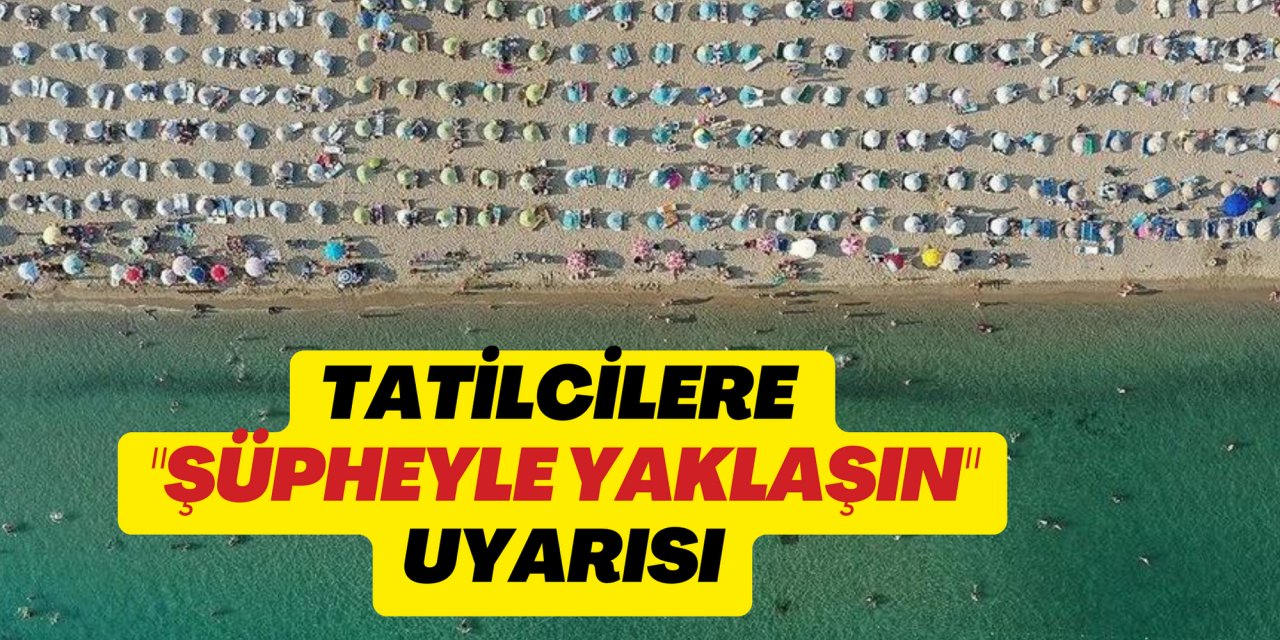 Tatilcilere sosyal mecralardaki aldatıcı ilanlara 