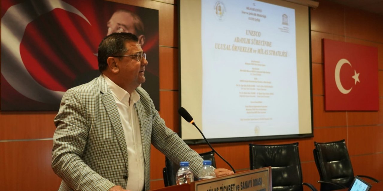 MİLAS'IN UNESCO ADAYLIK SÜRECİ KONUŞULDU