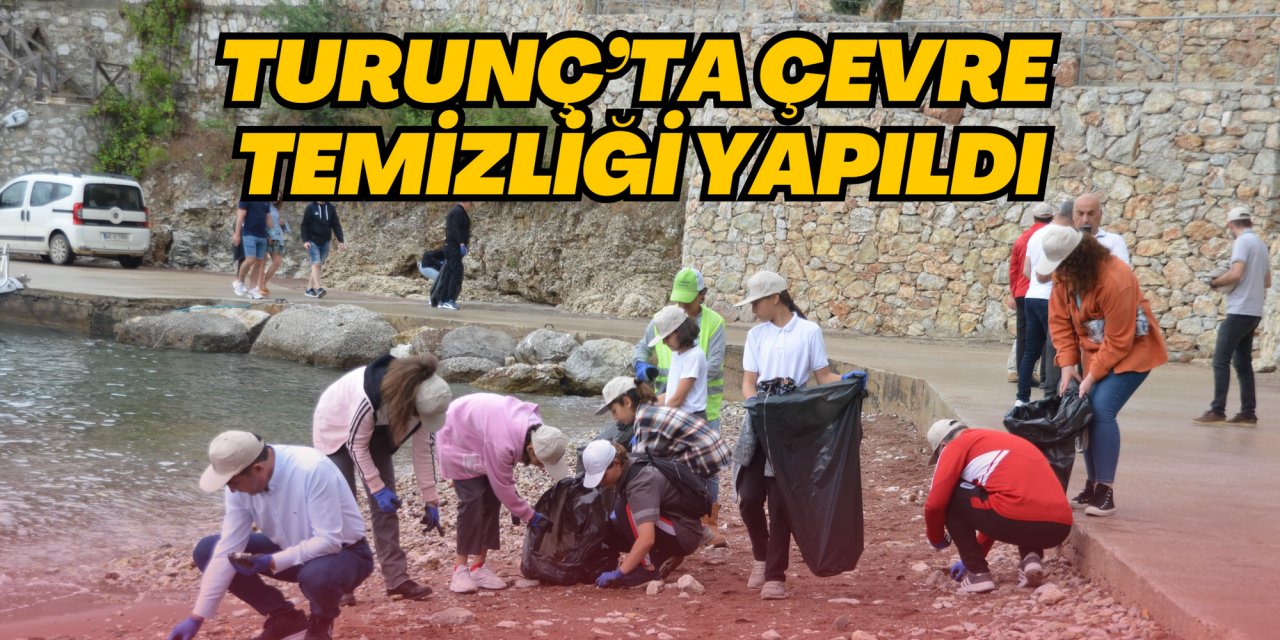 Turunç’ta çevre temizliği yapıldı