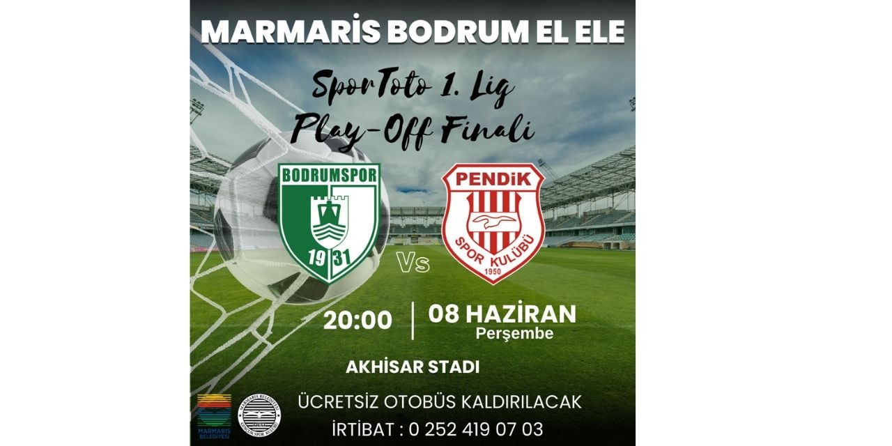 MARMARİS BELEDİYESİ BODRUM MAÇIİÇİN ÜCRETSİZARAÇ KALDIRACAK