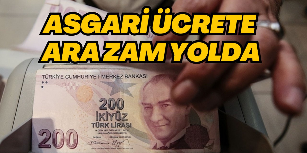 Asgari ücrete ara zam yolda