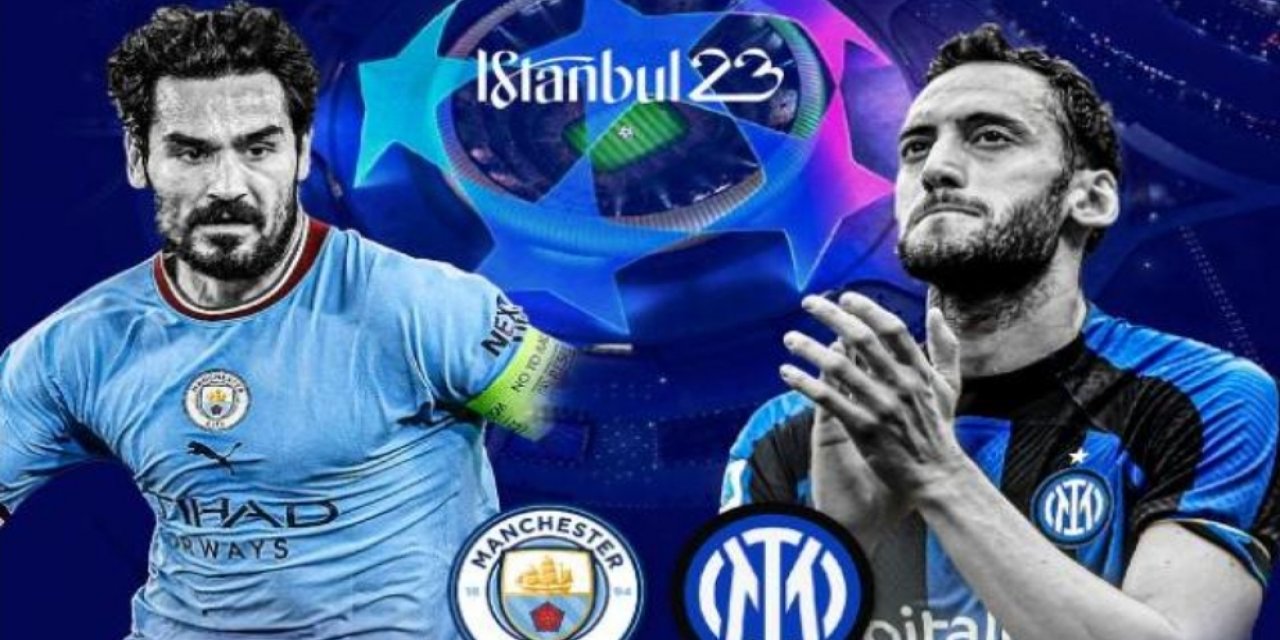 Dev kupa sahibini İstanbul'da bulacak: Manchester City mi Inter mi?