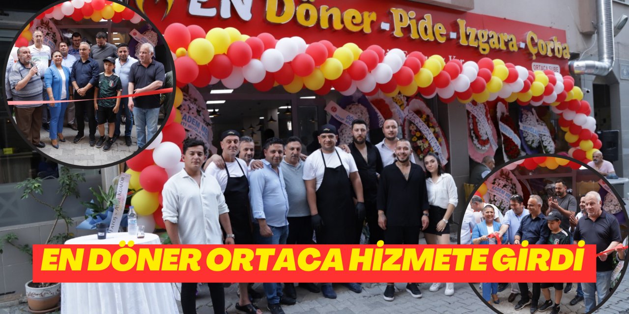 EN DÖNER ORTACA HİZMETE GİRDİ