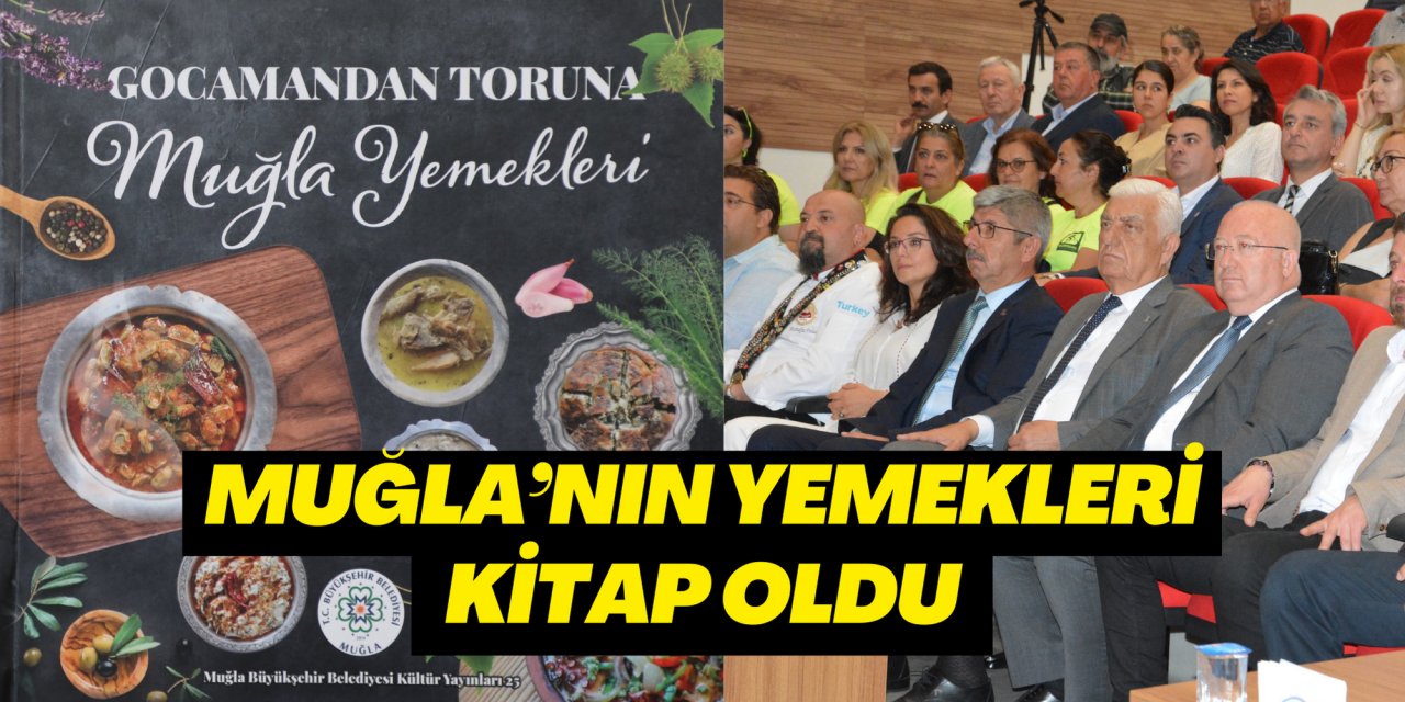 MUĞLA’NIN YEMEKLERİ KİTAP OLDU